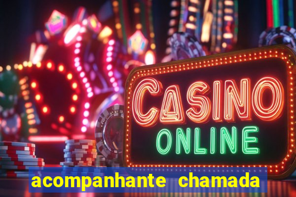 acompanhante chamada de video