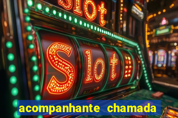 acompanhante chamada de video