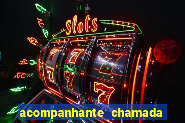 acompanhante chamada de video