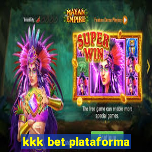 kkk bet plataforma