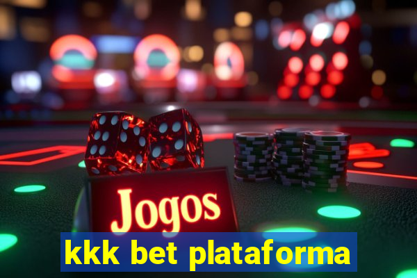 kkk bet plataforma