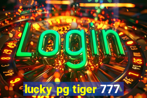 lucky pg tiger 777