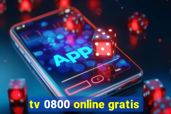 tv 0800 online gratis