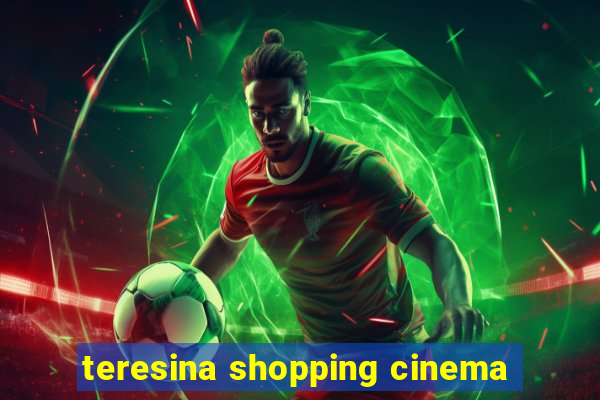 teresina shopping cinema