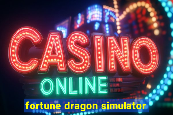 fortune dragon simulator