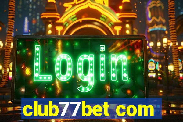 club77bet com