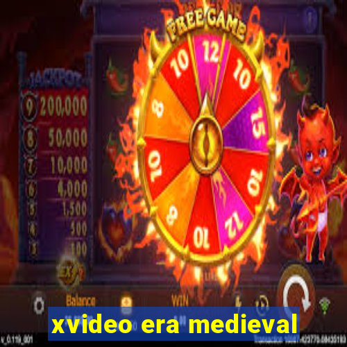 xvideo era medieval