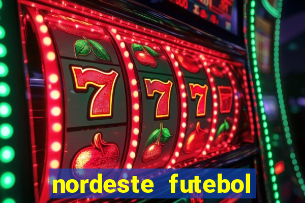nordeste futebol net vip
