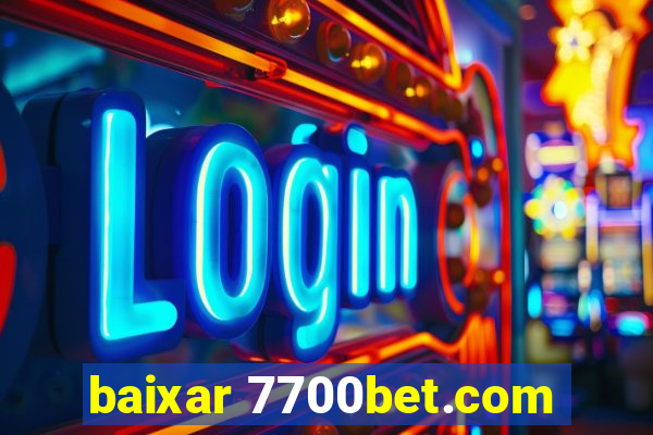 baixar 7700bet.com