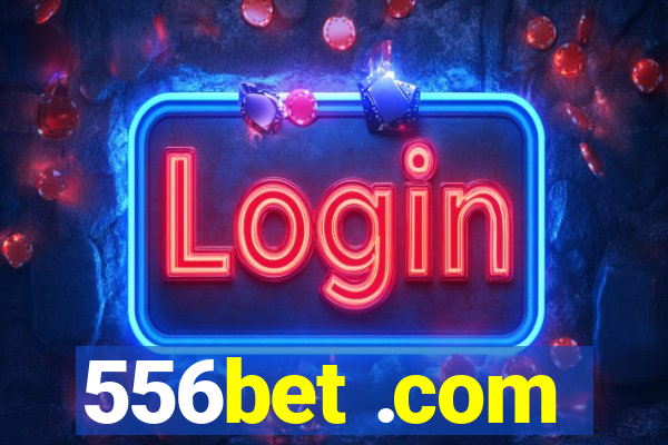 556bet .com