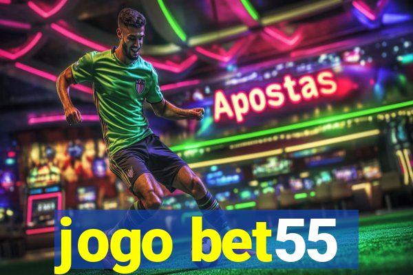 jogo bet55