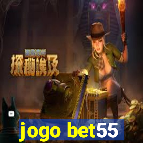 jogo bet55
