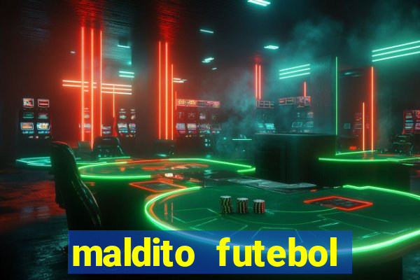 maldito futebol clube dublado download