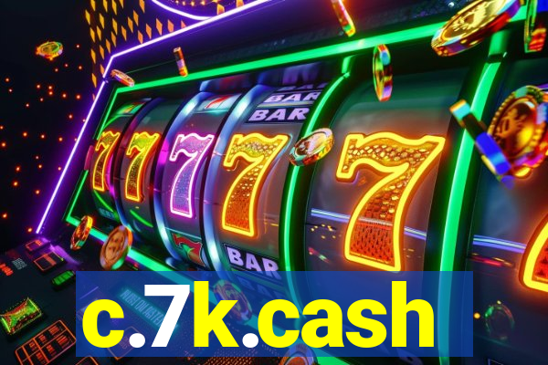 c.7k.cash