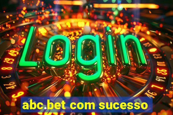 abc.bet com sucesso