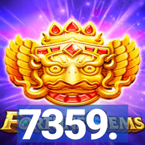 7359.