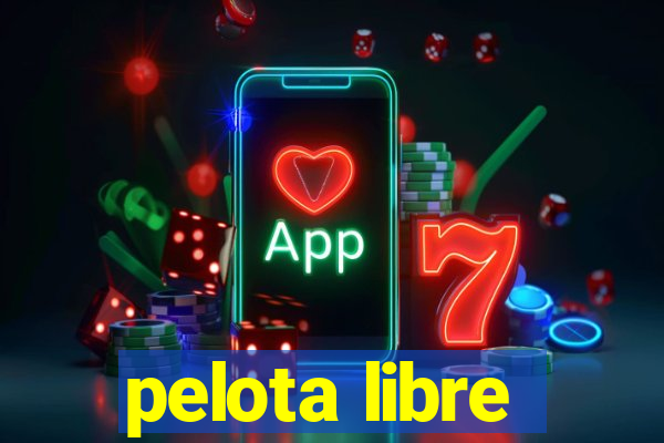 pelota libre