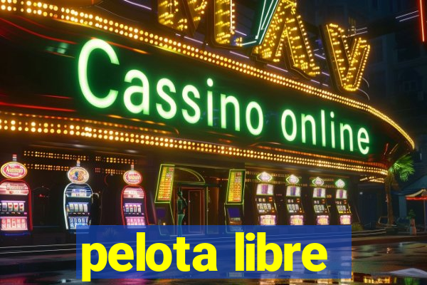 pelota libre