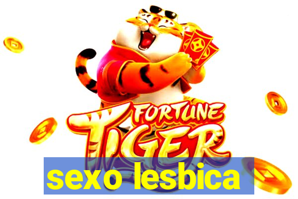 sexo lesbica