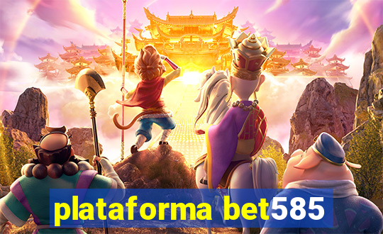 plataforma bet585