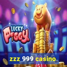 zzz 999 casino