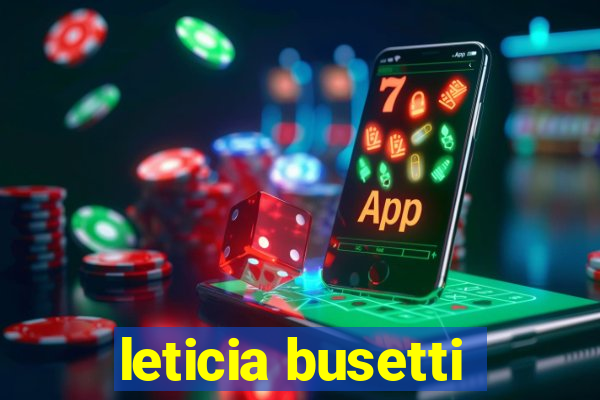 leticia busetti
