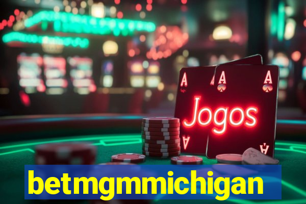 betmgmmichigan