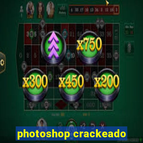 photoshop crackeado