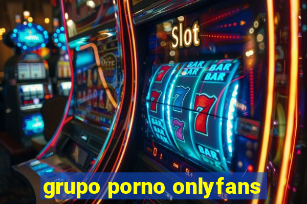grupo porno onlyfans