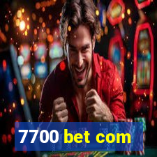 7700 bet com