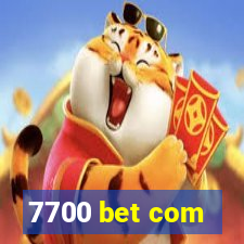 7700 bet com