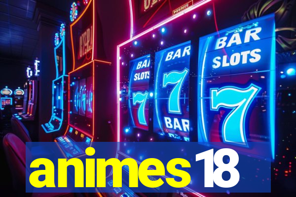 animes18