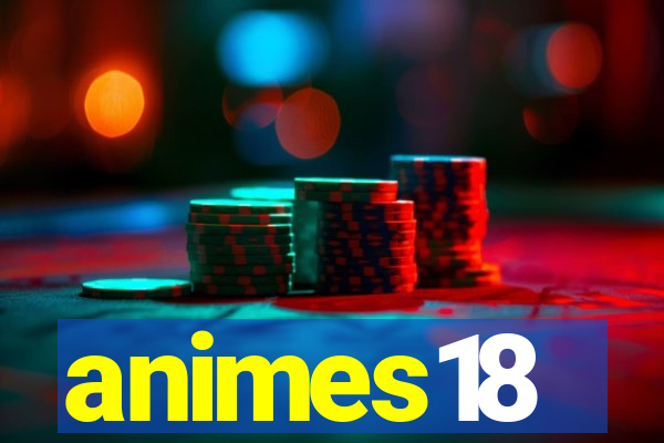animes18