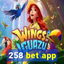 258 bet app