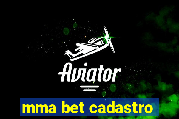 mma bet cadastro