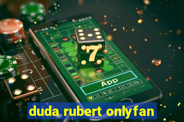 duda rubert onlyfan
