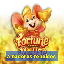 amadores rebeldes