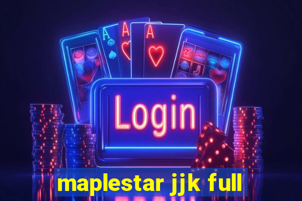 maplestar jjk full