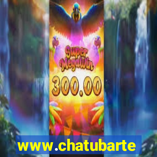 www.chatubarte