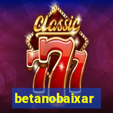 betanobaixar