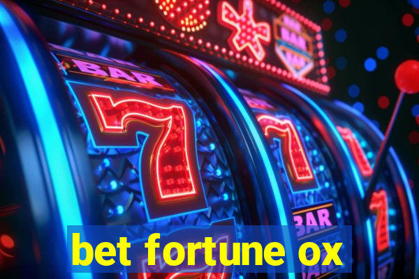 bet fortune ox