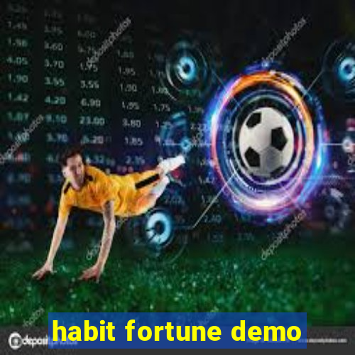 habit fortune demo