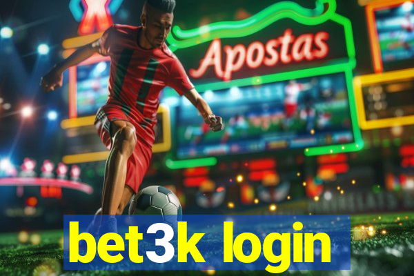 bet3k login
