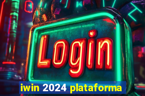 iwin 2024 plataforma