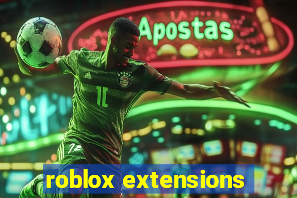 roblox extensions
