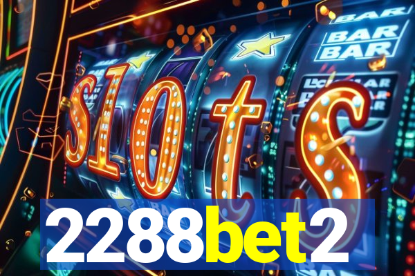 2288bet2