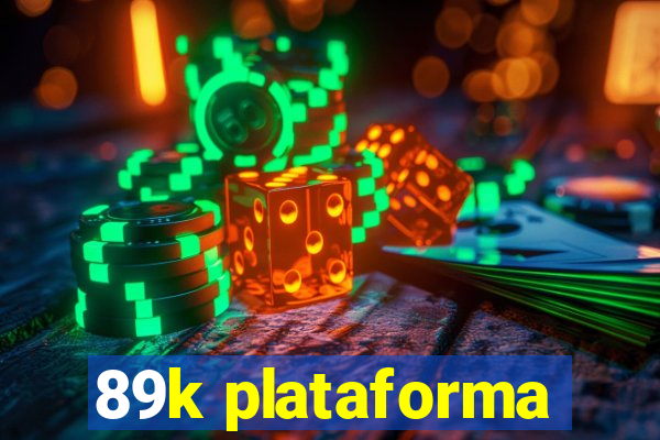 89k plataforma
