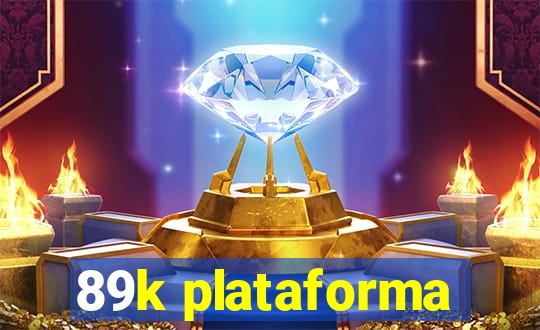 89k plataforma