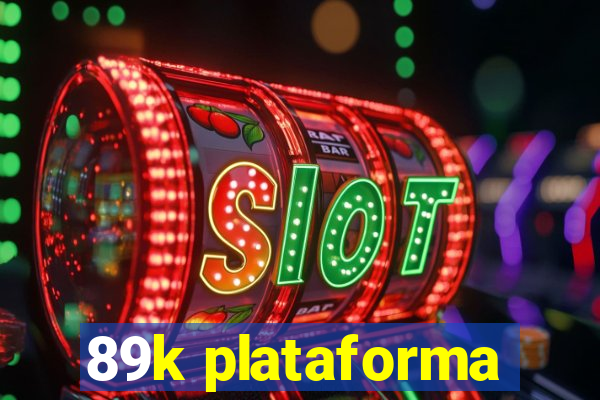89k plataforma