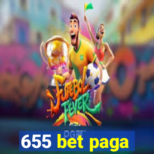 655 bet paga
